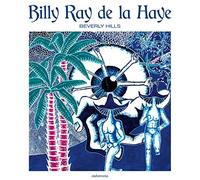 Billy Ray de la Haye - Beverly Hills [VINYL]