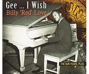 Billy 'red' Love - Gee I Wish -Digi-