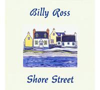 Billy Ross - Shore Street