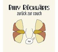 Billy Rückwärts - Zurück zur Couch
