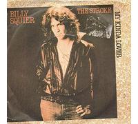BILLY SQUIER - the stroke / my kinda lover