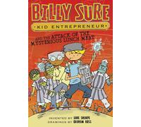 Billy Sure Kid Entrepreneur and the Attack of the Mysterious Lunch Meat: 12