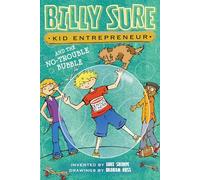 Billy Sure Kid Entrepreneur and the No-Trouble Bubble: Volume 5
