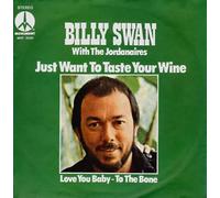 Billy Swan - Just want to taste your wine (1976, & the Jordanaires) / Vinyl single [Vinyl-Single 7'']