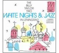 Billy Taylor Trio - White Nights And Jazz In Leningrad