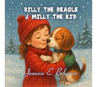 Billy the Beagle & Milly the Kid: Best Friends Forever