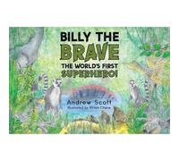 Billy The Brave - The World's First Superhero!