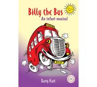 Billy the Bus: An Infant Musical.
