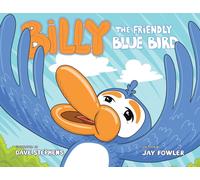 Billy the Friendly Blue Bird