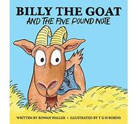 Billy the Goat and the Five Pound Note