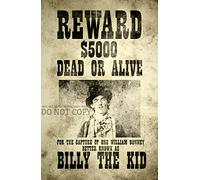 Billy The Kid Wanted Poster 11 X 17 - Stunning American Outlaw Memorabilia - William Bonney - Dead Or Alive - Rare Art Print
