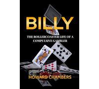Billy: The Rollercoaster Life of a Compulsive Gambler
