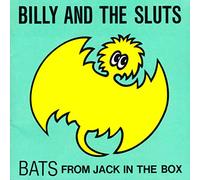 Billy & the Sluts - From Jack in the Box