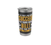 Billy Try Doing What Billy Told You Funny Billy Name Stainless Steel Insulated Tumbler