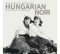 BILLY .=V/A= HOLIDAY - Hungarian Noir. A Tribute To The Gloomy Sunday - - M3z
