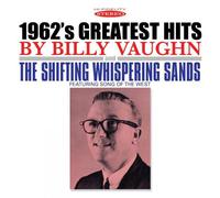 Billy Vaughn - 1962's Greatest Hits / The Shifting Whispering Sands