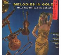 Billy Vaughn And His Orchestra - Melodies In Gold