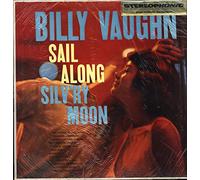 Billy Vaughn - Billy Vaughn: Sail Along Silv'ry Moon