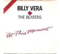 Billy Vera & The Beaters - At This Moment - Billy Vera & The Beaters 7" 45