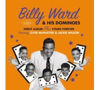 Billy Ward & His Dominoes - Debut Album + Yours Forever + 6 Bonus Tracks