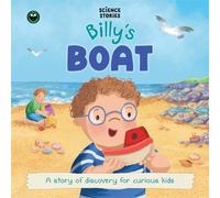 Billy's Boat: Science Stories: A story of discovery for curious kids