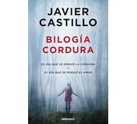 Bilogía Cordura (El Día Que Se Perdió La Cordura / El Día Que Se Perdió El Amor) / Sanity Duology (the Day Sanity Was Lost, the Day Love Was Lost) (Amor Y Cordura/ Love and Sanity)