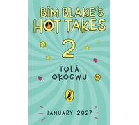 Bim Blake’s Hot Takes: I’m Not Weird; I’m a Special Edition