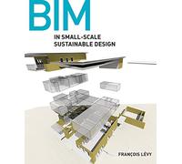 BIM in Small-Scale Sustainable Design