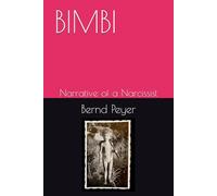 BIMBI: Narrative of a Narcissist