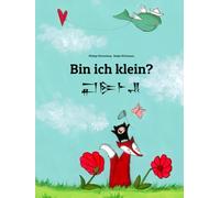 Bin ich klein? : Zweisprachiges Bilderbuch Deutsch-Sumerisch (zweisprachig/bilingual) (Weltkinderbuch in über 200 Sprachen)