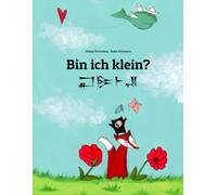 Bin ich klein? : Zweisprachiges Bilderbuch Deutsch-Sumerisch (zweisprachig/bilingual) (Weltkinderbuch in über 200 Sprachen)