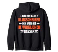 Bin Kein Klugscheißer Weiß Es Wirklich Besser Funny Saying Zip Hoodie