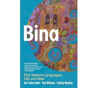 Bina: First Nations Languages, Old and New