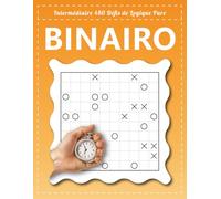 Binairo Intermédiaire 480 Défis de Logique Pure: Jeux Binaires pour Booster la Concentration