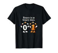 Binary is as Binary Does Data Science Design T-Shirt