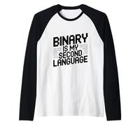 Binary is My Second Language Geeky Programmer Humor Raglan Baseball Tee