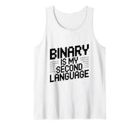 Binary is My Second Language Geeky Programmer Humor Tank Top