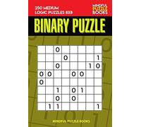 Binary Puzzle: 250 Medium Logic Puzzles 8x8: 12 (Binary Collection)