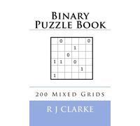 Binary Puzzle Book: 200 Mixed Grids