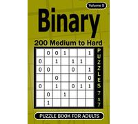 Binary puzzle books for Adults: 200 Medium to Hard Puzzles 7x7 (Volume 5)