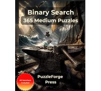 Binary Search - 365 Medium Puzzles: Medium Binary Puzzle Book in Large Print for Adults and Seniors | 10 × 10 Grids | 2 Puzzles per Page | Solutions ... Print Logic Puzzles for Focus and Puzzle Fun)
