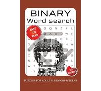 Binary Word Search: Word Searches with Easy to Read Print about Binary, Coding, Logic and More | 6x9 inches, 110 pages | 50+ Puzzles ... Gift for vacations, Holiday and Free Times