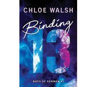 Binding 13 by Chloe Walsh Paperback Book