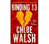 Binding 13: Epic, emotional and addictive romance from the TikTok phenomenon (The Boys of Tommen)