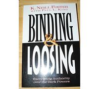 Binding & Loosing: Exercising Authority over the Dark Powers