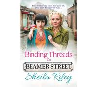 Binding Threads on Beamer Street: A BRAND NEW heartbreaking and unputdownable Liverpool saga from Sheila Riley