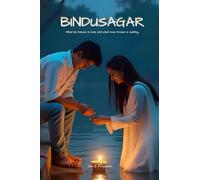 Bindusagar: What he knows is love and what love knows is waiting.