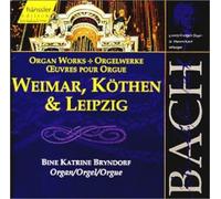 Bine Katrine Bryndorf - Bach: Organ works - Weimar, Köthen & Leipzig (Edition Bachakademie Vol 96) /Bryndorf