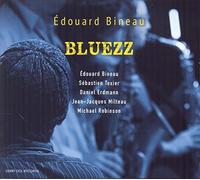 Bineau, Edouard - Bluezz