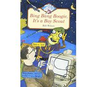 Bing, Bang, Boogie, It’s a Boy Scout (Jets)